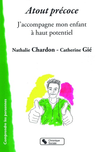 J'accompagne mon enfant  haut potentiel - Nathalie Chardon et Catherine Gi