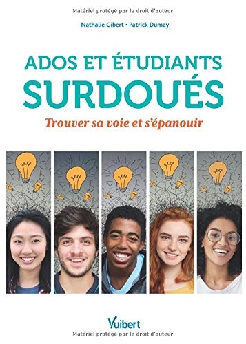 Ados et tudiants surdous : trouver sa voie et s'panouir - Patrick Dumay et Nathalie Gibert