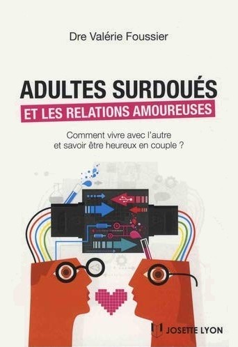 Adultes surdous et relations amoureuses : comment vivre avec l'autre et savoir tre heureux en couple ? - Valrie Foussier