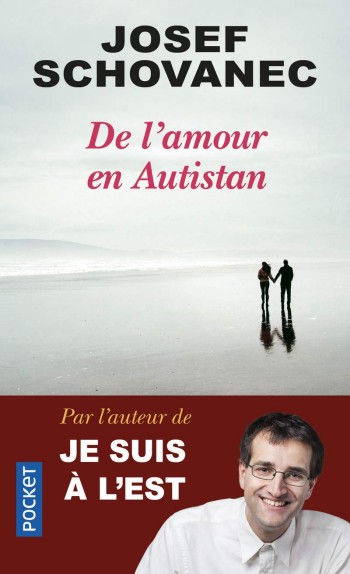 De l'Amour en Autistan - Josef Schovanec