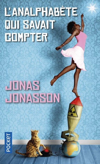 L'analphabte qui savait compter - Jonas Jonasson