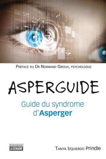 Asperguide : guide du syndrome d'Asperger - Tanya Izquierdo Prindle