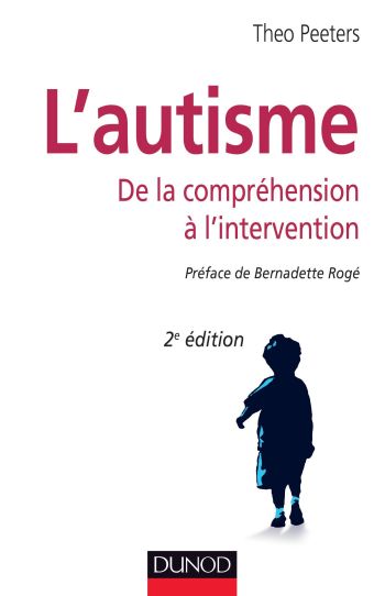 L'autisme : de la comprhension  l'intervention - Theo Peeters