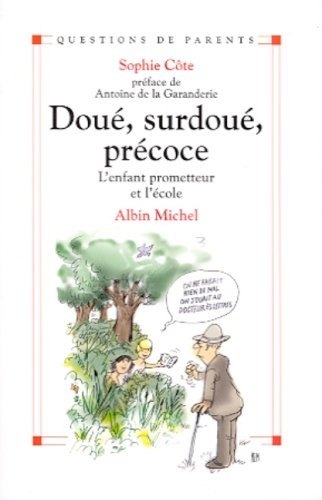 Dou, surdou, prcoce : l'enfant prometteur et l'cole - Sophie Cte