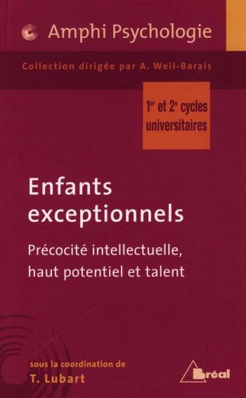 Enfants exceptionnels : prcocit intellectuelle, haut potentiel et talent - Todd Lubart