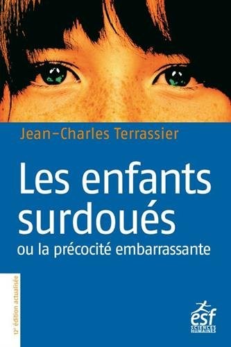 Les enfants surdous ou la prcocit embarrassante - Jean-Charles Terrassier