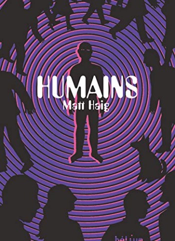 Humains - Matt Haig