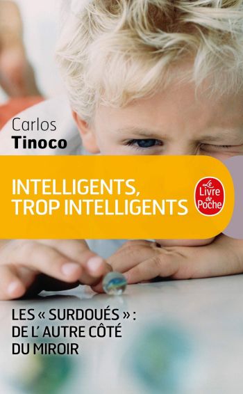 Intelligents, trop intelligents : Les surdous, de l'autre ct du miroir - Carlos Tinoco