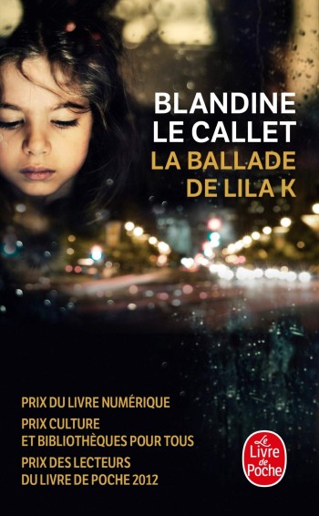 La Ballade de Lila K - Blandine Le Callet
