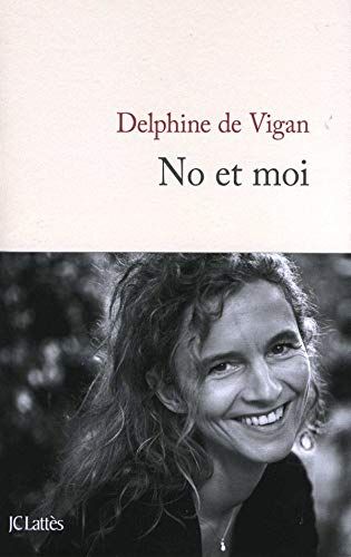 No et moi - Delphine De Vigan