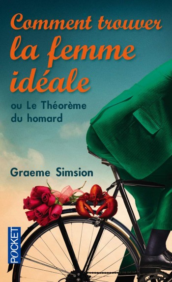 Le thorme du homard, ou comment trouver la femme idale - Graeme Simsion