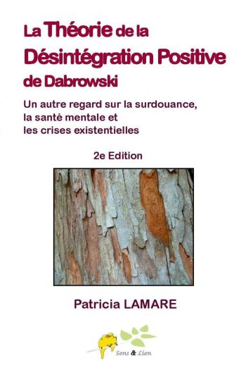 La thorie de la dsintegration positive de Dabrowski - Patricia Lamare