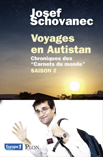 Voyages en Autistan : saison 2 - Josef Schovanec